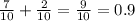 \frac{7}{10} + \frac{2}{10} = \frac{9}{10} = 0.9