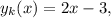 y_{k}(x)=2x-3,