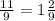 \frac{11}{9} =1\frac{2}{9}