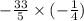 - \frac{33}{5} \times ( - \frac{1}{4} )