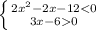 \left \{ {{2x^{2}-2x-120}} \right.