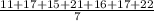 \frac{11+17+15+21+16+17+22 }{7}