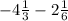 -4\frac{1}{3} - 2\frac{1}{6}