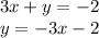 3x+y=-2\\y=-3x-2