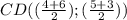 CD((\frac{4+6}{2});(\frac{5+3}{2}))