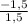 \frac{-1,5}{1,5}