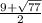 \frac{9+\sqrt{77} }{2}