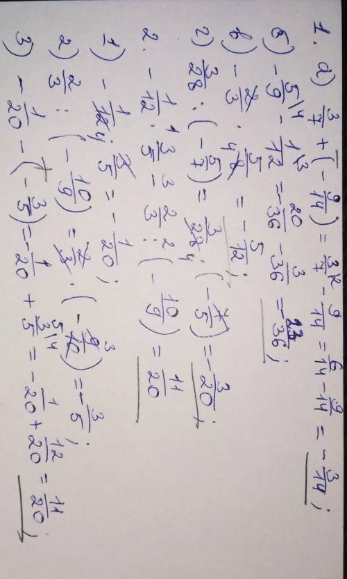 решить 1. а) 3/7+(-9/14); б) -5/9-1/12; в)-2/3*5/8; г) 3/28:(-5/7) 2. - 1/12*3/5-2/3:(-10/9)