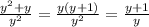 \frac{y^{2}+y }{y^{2} } =\frac{y(y+1)}{y^{2} } =\frac{y+1}{y}