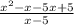 \frac{x^2-x-5x+5}{x-5}