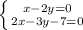 \left \{ {{x-2y=0} \atop {2x-3y-7=0}} \right.