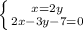 \left \{ {{x=2y} \atop {2x-3y-7=0}} \right.