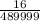 \frac{16}{489999}