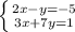 \left \{ {{2x-y=-5} \atop {3x+7y=1}} \right.