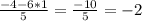 \frac{-4-6*1}{5} =\frac{-10}{5} =-2