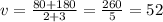 v = \frac{80 + 180}{2 + 3} = \frac{260}{5} = 52