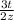 \frac{3t}{2z}