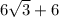 6 \sqrt{ 3} + 6