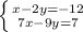 \left \{ {{x-2y=-12} \atop {7x-9y=7}} \right.