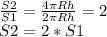 \frac{S2}{S1}=\frac{4\pi Rh }{2\pi Rh}=2\\S2=2*S1