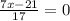 \frac{7x-21}{17}=0