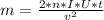 m = \frac{2 * n * I * U * t}{v^{2} }