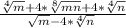 \frac{\sqrt[4]{m} +4*\sqrt[8]{mn}+4*\sqrt[4]{n} }{\sqrt[]{m}-4*\sqrt[4]{n} }