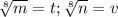 \sqrt[8]{m} =t;\sqrt[8]{n}=v