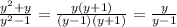 \frac{y^{2}+y }{y^{2} -1} = \frac{y (y+1)}{(y-1) (y+1)} = \frac{y}{y-1}