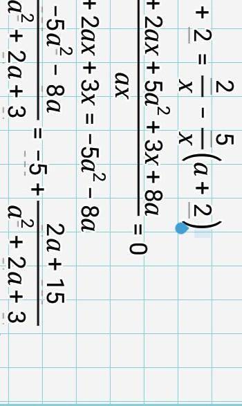 Решите уравнение a+3/a+2 = 2/x - 5/x(a+2) Не копировать!