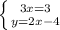 \left \{ {{3x=3} \atop {y=2x-4}} \right.