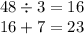 48 \div 3 = 16 \\ 16 + 7 = 23