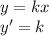 y=kx\\y'=k