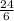 \frac{24}{6}