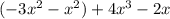 (-3x^{2} -x^{2} )+4x^{3} -2x