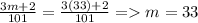 \frac{3m+2}{101} = \frac{3(33)+2}{101} = m = 33