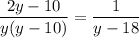 \dfrac{2y - 10}{y(y-10)} = \dfrac{1}{y - 18}