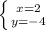 \left \{ {{x=2} \atop {y=-4}} \right.