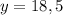 y=18,5