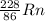 \frac{228}{86}Rn