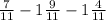 \frac{7}{11} - 1\frac{9}{11} - 1\frac{4}{11}