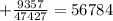 +\frac{9 357}{47 427} = 56784