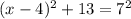 (x-4)^2+13 = 7^2