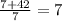 \frac{7+42}{7} =7