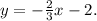 y=-\frac{2}{3} x-2.