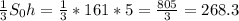 \frac{1}{3}S_{0} h=\frac{1}{3}*161*5=\frac{805}{3} =268.3