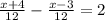 \frac{x+4}{12} -\frac{x-3}{12}=2