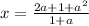 x = \frac{2a+1+a^2}{1+a}