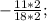 -\frac{11*2}{18*2};