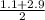 \frac{1.1 + 2.9}{2}